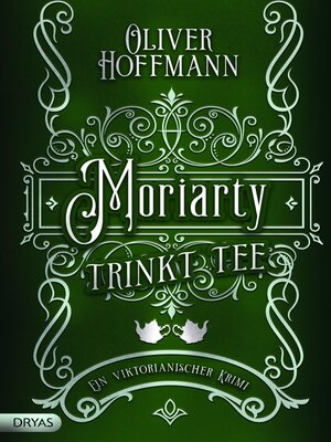 cover image of Moriarty trinkt Tee